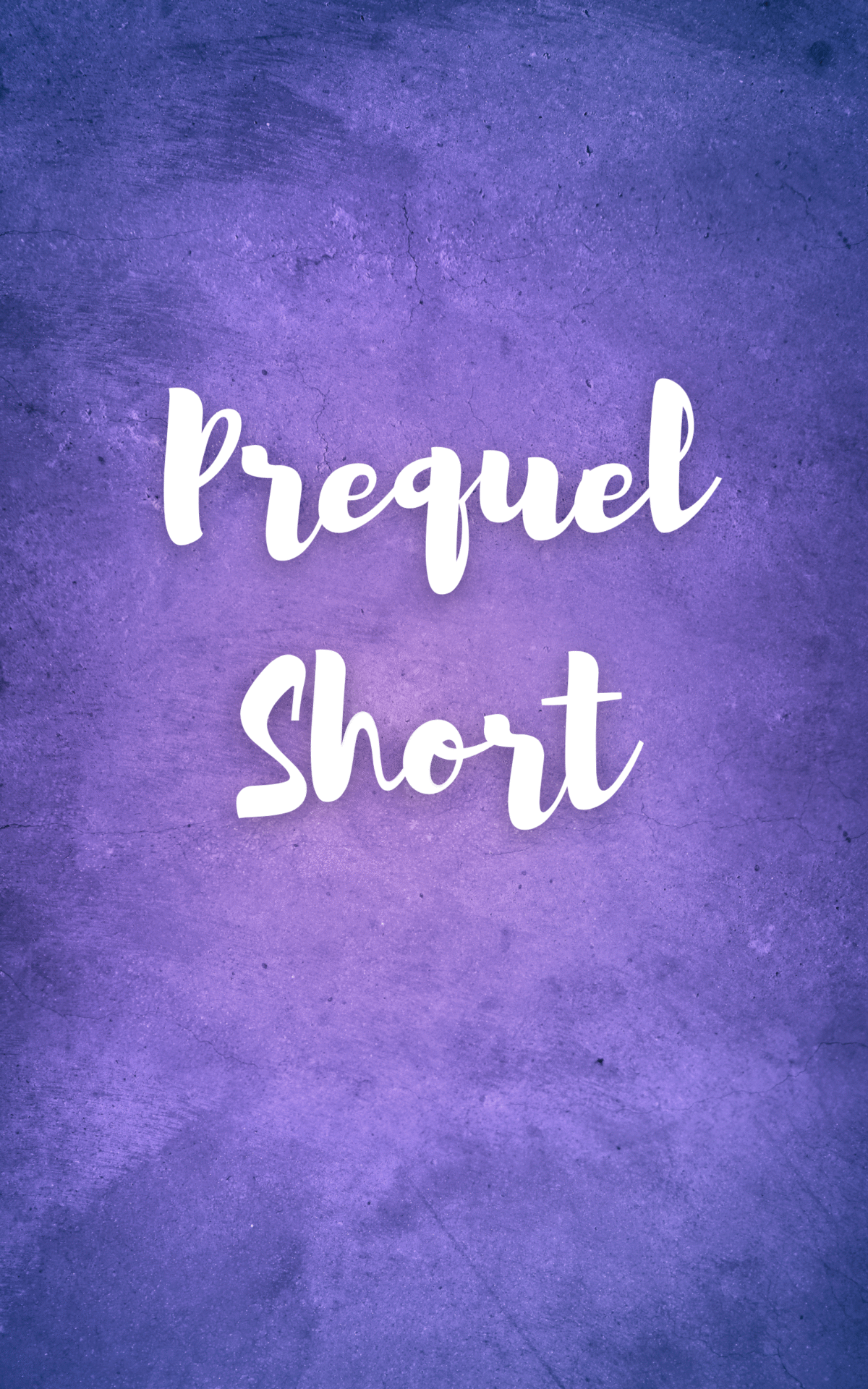 Prequel Short